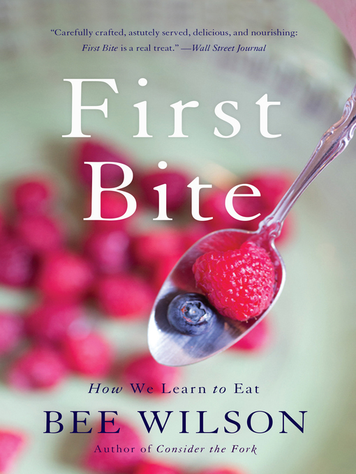 Title details for First Bite by Bee Wilson - Wait list